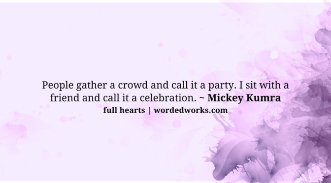 Full Hearts | Well Lived